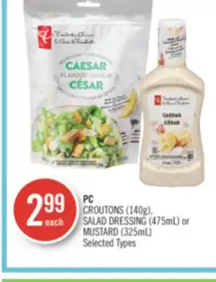 Shoppers Drug Mart Pc croutons (140g), salad dressing (475ml) or mustard (325ml) offer