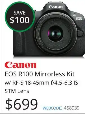 Vistek Canon eos r100 mirrorless kit w/ rf-s 18-45mm f/4.5-6.3 is stm lens offer
