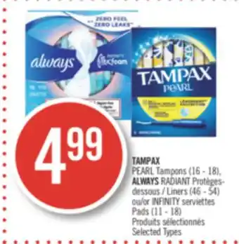 Pharmaprix Tampax pearl tampons (16 - 18), always radiant - liners (46 - 54) or infinity serviettes pads (11 - 18) offer