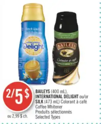 Pharmaprix Baileys (400 ml), international delight or silk (473 ml) coffee whitener offer