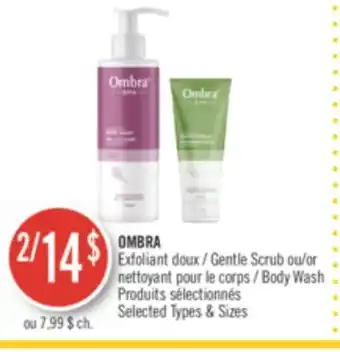 Pharmaprix Ombra gentle scrub or body wash offer