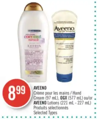 Pharmaprix Aveeno hand cream (97 ml), ogx (577 ml) or aveeno lotions (221 ml - 227 ml) offer
