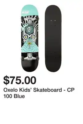 Decathlon Oxelo kids' skateboard - cp 100 blue offer