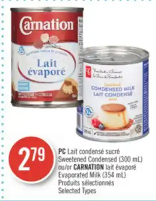 Pharmaprix Pc sweetened condensed (300 ml) or carnation evaporated milk (354 ml) offer