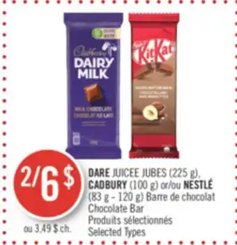 Pharmaprix Dare juicee jubes (225 g), cadbury (100 g) or nestlé (83 g - 120 g) chocolate bar offer