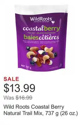 Costco Wild roots coastal berry natural trail mix, 737 g (26 oz.) offer