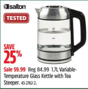 Canadian Tire Salton 1.7l variable- temperature glass kettle with tea steeper offer