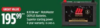 Canadian Tire Motomaster oeplus batteries. superior starting power 4-year warranty offer