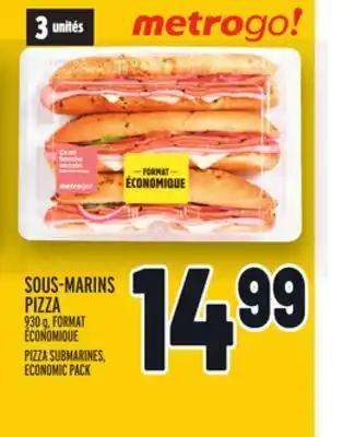Metro Sous-marins pizza | pizza submarines offer