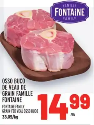 Metro Osso buco de veau de grain famille fontaine | fontaine family grain-fed veal osso buco offer