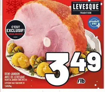 Metro Demi-jambon avec os levesque | levesque half ham bone-in offer