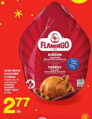 Super C Jeune dindon assaisonné flamingo | flamingo seasoned young turkey offer