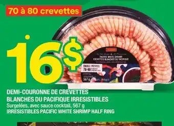 Super C Demi-couronne de crevettes blanches du pacifique irresistibles | irresistibles pacific white shrimp half ring offer