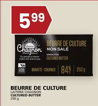 Rachelle-Bery Grocery Laiterie chagnon cultured butter offer