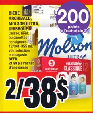 Super C Bière archibald, molson ultra, unibroue | beer offer