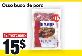 Super C Osso buco de porc pro-marque offer
