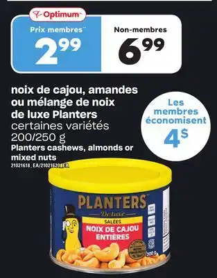 Provigo Noix de cajou, amandes ou mélange de noix de luxe planters, 200/250 g offer