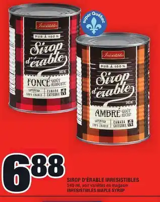 Super C Sirop d'érable irresistibles | irresistibles maple syrup offer