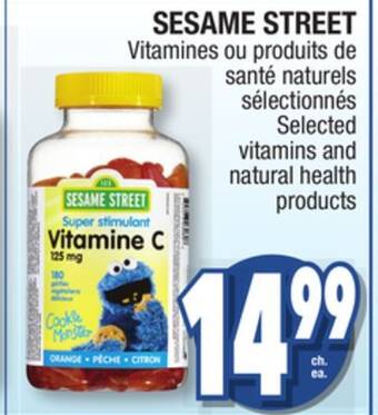 Jean Coutu Sesame street selected vitamins and natural health products offer