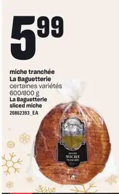 Provigo Miche tranchée la baguetterie, 600/800 g offer