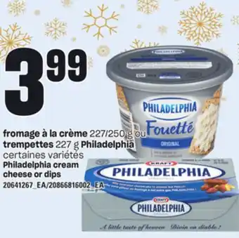 Provigo Fromage à la crème, 227/250 g ou trempettes, 227 g philadelphia offer