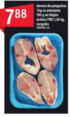 Maxi Darnes de pangasius 1 kg ou pompano 700 g ou tilapia entiers pmc offer