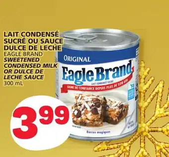 Marché Bonichoix Eagle brand sweetened condensed milk or dulce de leche sauce offer