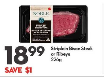 Longo's Striploin bison steak or ribeye offer
