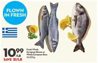 Longo's Fresh whole european bream or whole european bass offer