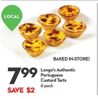 Longo's Longo's authentic portuguese custard tarts offer