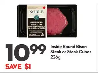 Longo's Inside round bison steak or steak cubes offer
