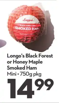 Longo's Longo's black forest or honey maple smoked ham offer