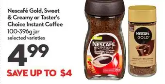 Longo's Nescafé gold, sweet & creamy or taster's choice instant coffee offer