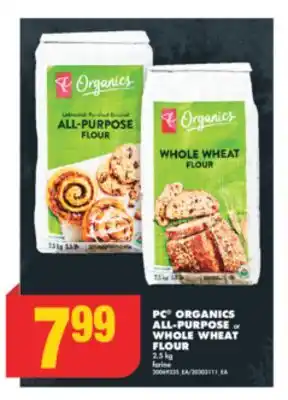 No Frills Pc organics all-purpose or whole wheat flour, 2.5 kg offer