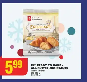 No Frills Pc ready to bake - all-butter croissants, 312-360 g offer