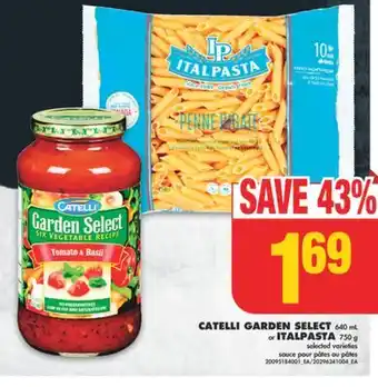 No Frills Catelli garden select, 640 ml or italpasta, 750 g offer