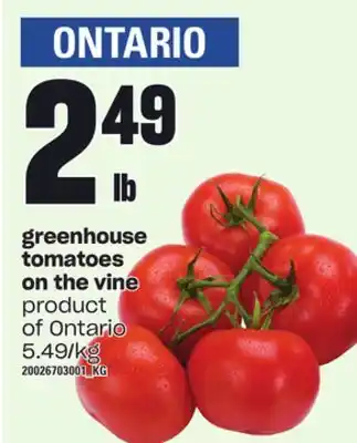 Loblaws Greenhouse tomatoes on the vine offer