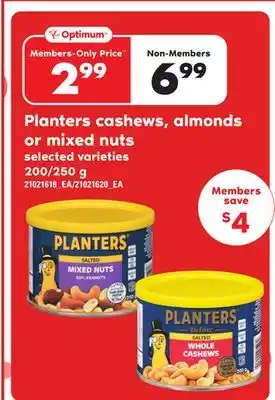Loblaws Planters cashews, almonds or mixed nuts, 200/250 g offer