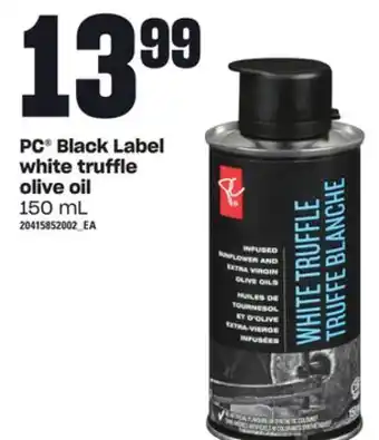 Loblaws Pc black label white truffle olive oil, 150 ml offer