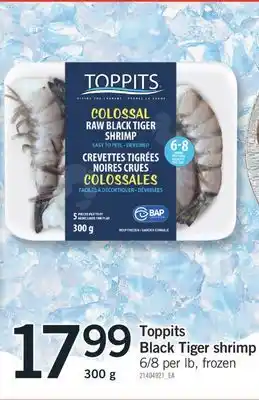 Fortinos Toppits black tiger shrimp, 300 g offer