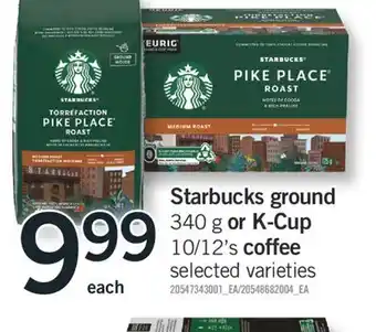 Fortinos Starbucks ground 340 g or k-cup 10/12's coffee offer