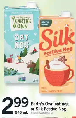 Fortinos Earth's own oat nog or silk festive nog, 946 ml offer
