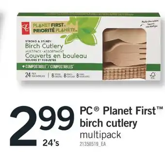Fortinos Pc planet first birch cutlery, 24's offer