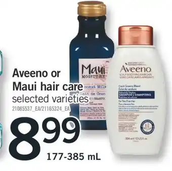 Fortinos Aveeno or maui hair care 177 - 385 ml offer