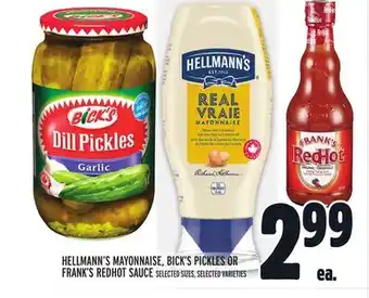 Metro Hellmann's mayonnaise, bick's pickles or frank's redhot sauce offer