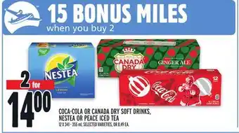 Metro Coca-cola or canada dry soft drinks, nestea or peace iced tea offer