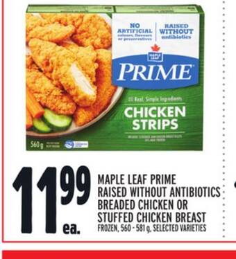 Metro Maple leaf prime raised without antibiotics breaded chicken or stuffed chicken breast offer
