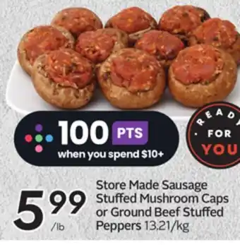 Sobeys Store made sausage stuffed mushroom caps or ground beef stuffed peppers offer