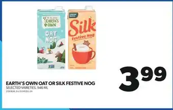 Real Canadian Superstore Earth's own oat or silk festive nog, 946 ml offer