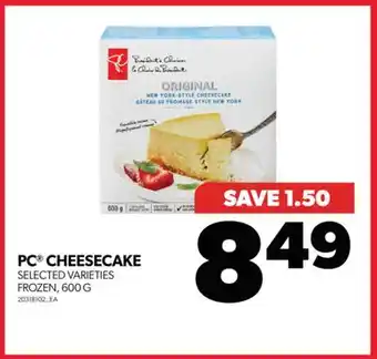 Real Canadian Superstore Pc cheesecake, 600 g offer